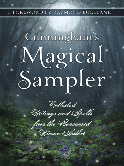 Title details for Cunningham's Magical Sampler by deTraci Regula - Wait list